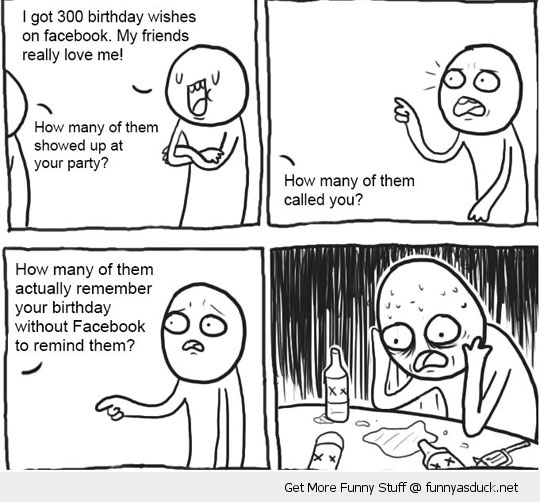 depression guy meme facebook friends birthday funny pics pictures pic picture image photo images photos lol