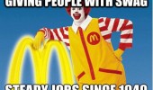 good guy ronald mcdonald swag jobs people funny pics pictures pic picture image photo images photos lol