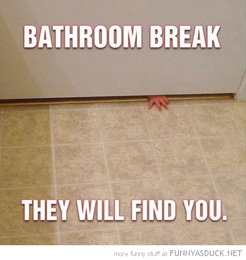http://funnyasduck.net/wp-content/uploads/2012/12/funny-bathroom-break-kid-baby-hand-door-find-you-pics.jpg