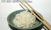 possible utensils eat rice two sticks win chopsticks Chinese funny pics pictures pic picture image photo images photos lol