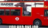 bus poster wrong way double decker you had one job funny pics pictures pic picture image photo images photos lol