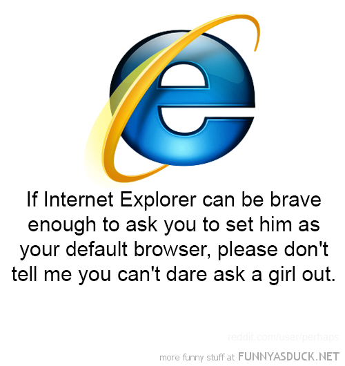 funny-internet-explorer-ask-girl-out-pics.png