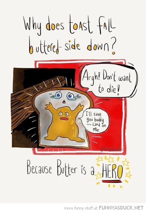Butter Side Down