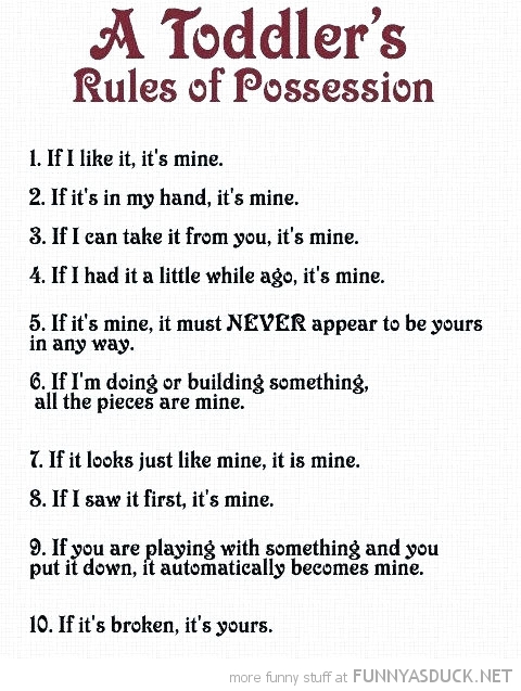 A Toddler's Rules Of Possession