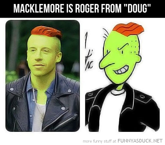 Macklemore Is Doug