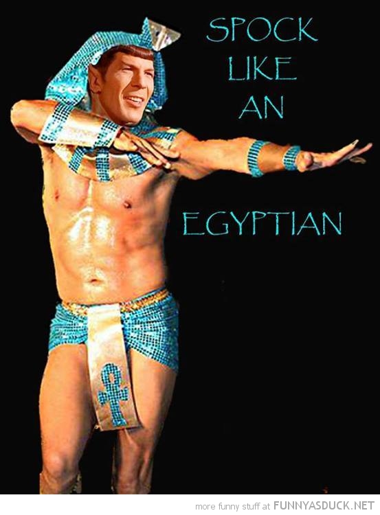 Spock Like An Egyptian