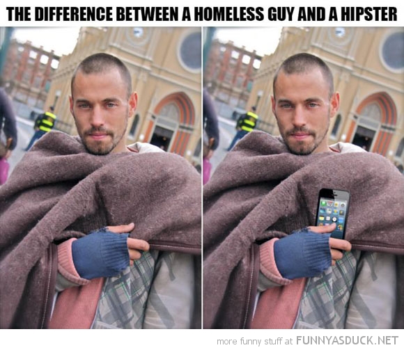 Hipster Or Homeless