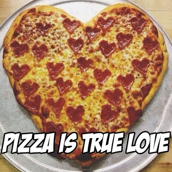 Pizza Is True Love